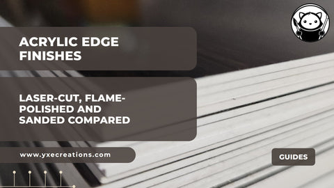 Laser-cut, flame-polished and sanded acrylic edges compared