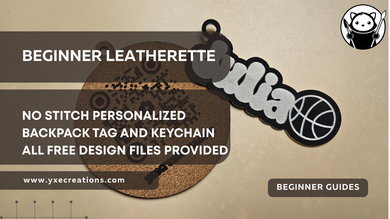 Beginner Leatherette: No Stitch Personalized Backpack Tag + All Free Design Files Provided