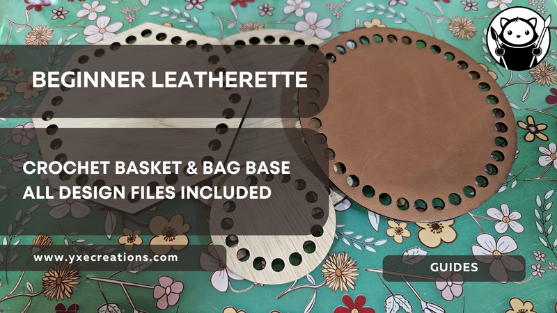 Beginner Leatherette: Laser-Cut Crochet Basket & Bag Base + Free Designs Included