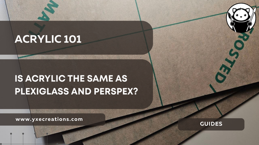 Is Acrylic the Same as Plexiglass and Perspex?
