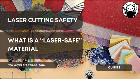 "Safe" Materials for Laser Cutting