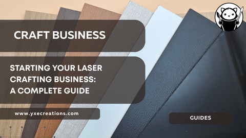 Starting Your Laser Crafting Business: A Complete Guide