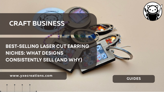 Best-Selling Laser Cut Earring Niches: What Designs Consistently Sell (and Why)