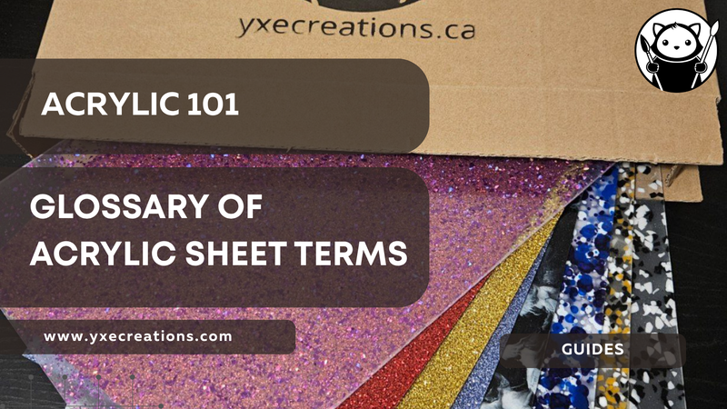 Glossary of Acrylic Sheet Terms
