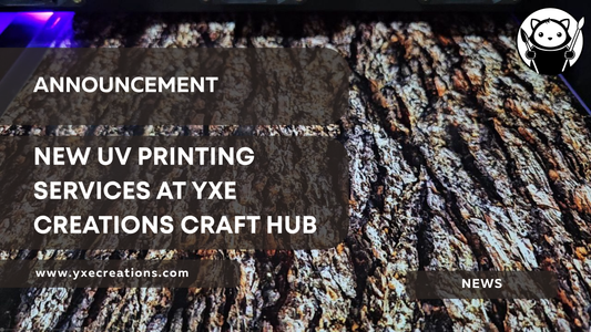 New UV Printing Services at YXE Creations Craft Hub