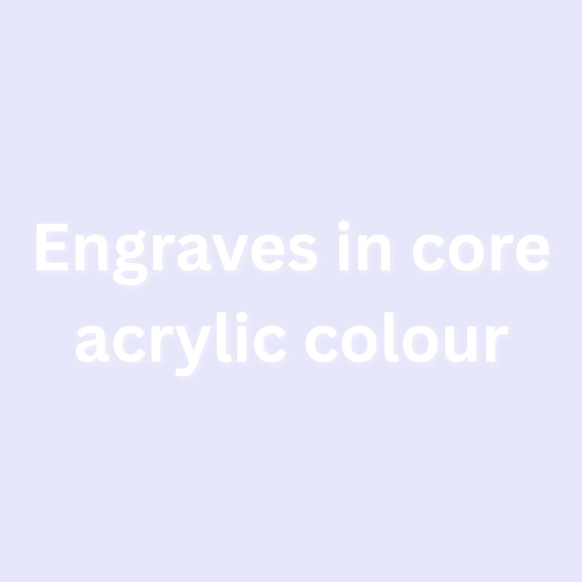 Text 'Engraves in core acrylic colour' on a light purple background