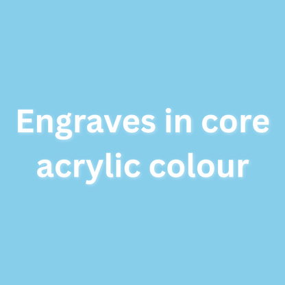 Text 'Engraves in core acrylic colour' on a blue background